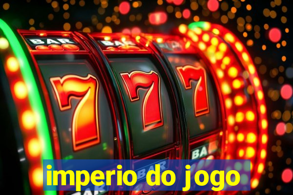 imperio do jogo